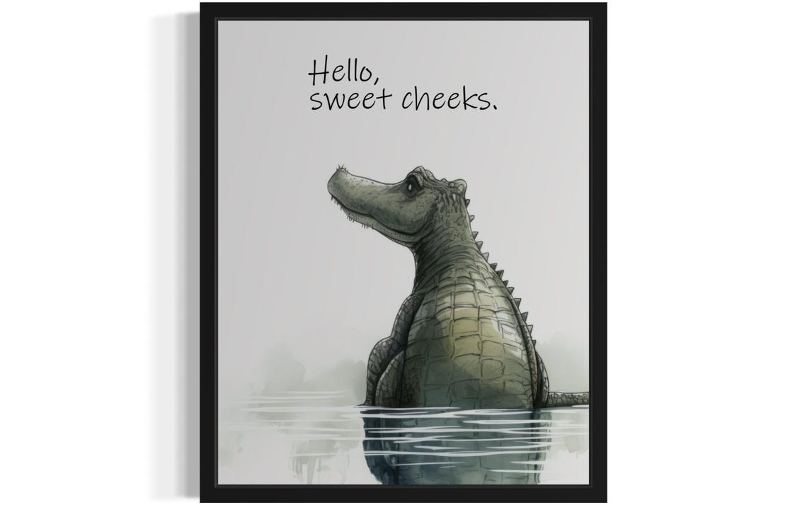 Alligator Rising From Water Hello Sweet Cheeks Funny Bathroom Poster
