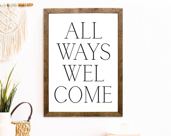 All Ways Welcome Vertical Entryway Farmhouse Hospitality Wall Sign Poster