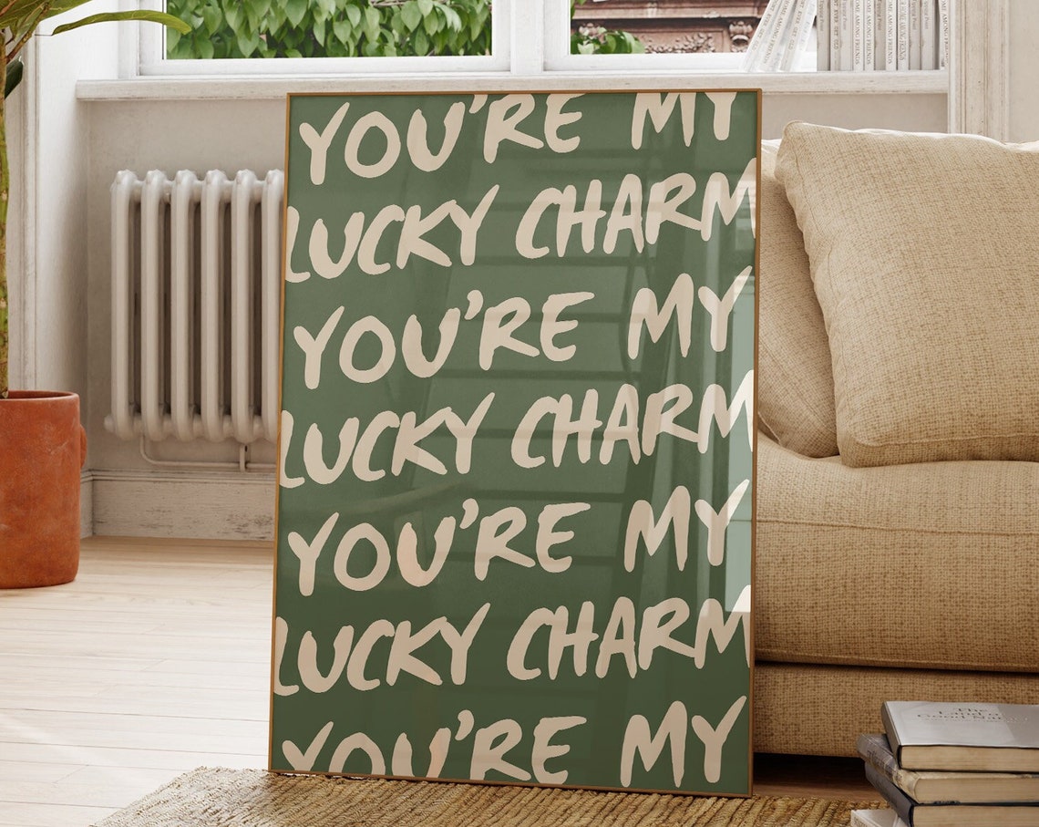 You're My Lucky Charm Green Hand-Lettered Irish Typography Poster