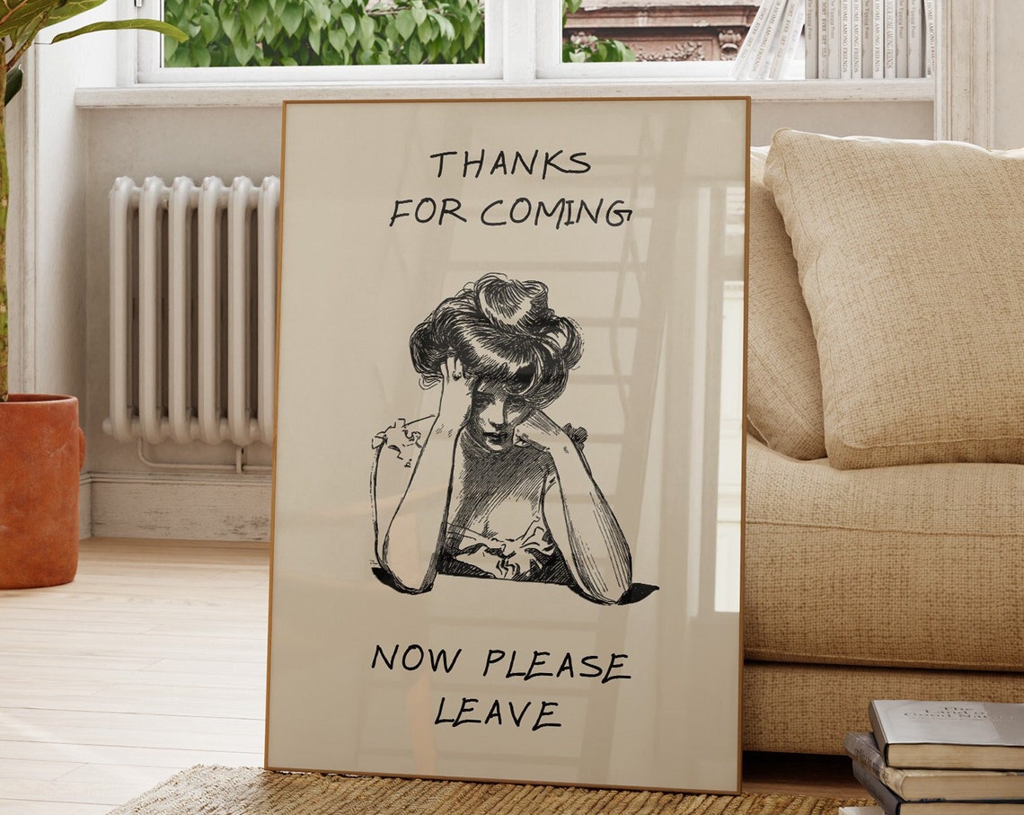 Thanks For Coming Now Please Leave Funny Vintage Quote Poster - Image 4