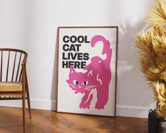 Cool Cat Lives Here Pink Cat Funny Retro Typography Art Poster