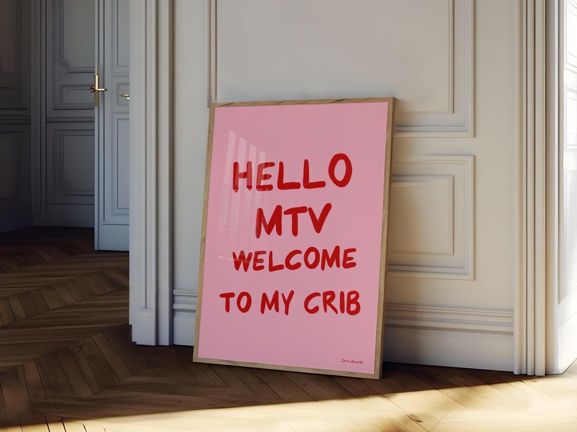 Hello MTV Welcome to My Crib Retro Pink Typography Art Poster