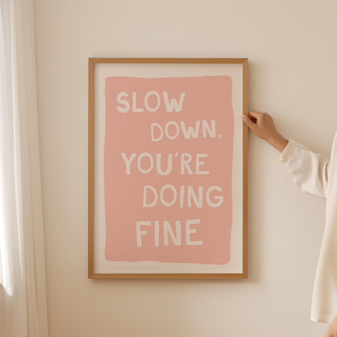 Slow Down Youre Doing Fine Pink Hand Lettered Affirmation Quote Wall Art