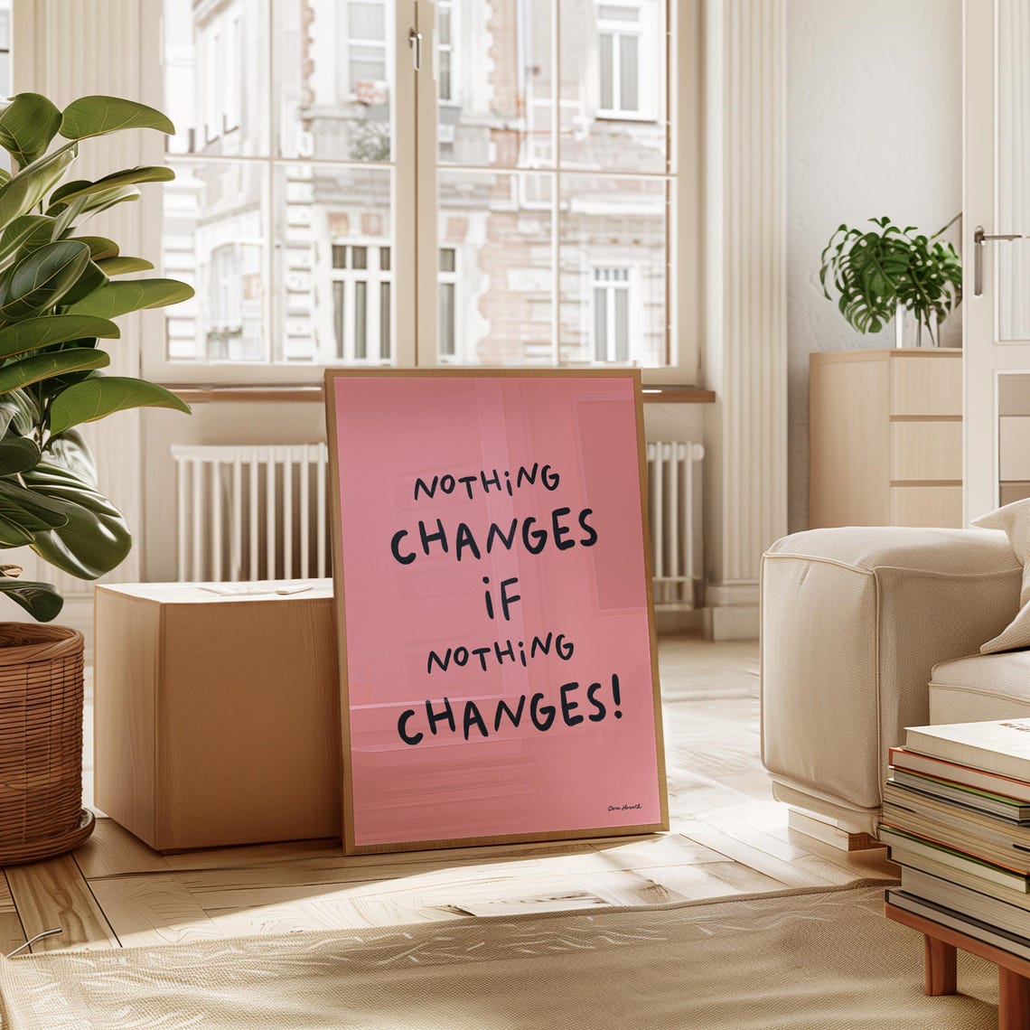 Nothing Changes If Nothing Changes Pink Motivational Quote Poster - Image 4