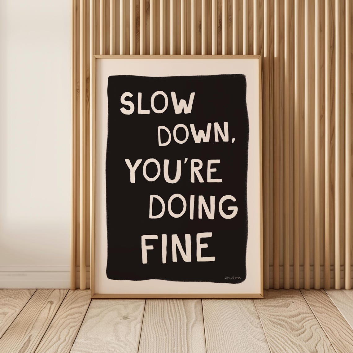 Slow Down Youre Doing Fine Black Bold Hand Lettered Affirmation Poster - Image 4