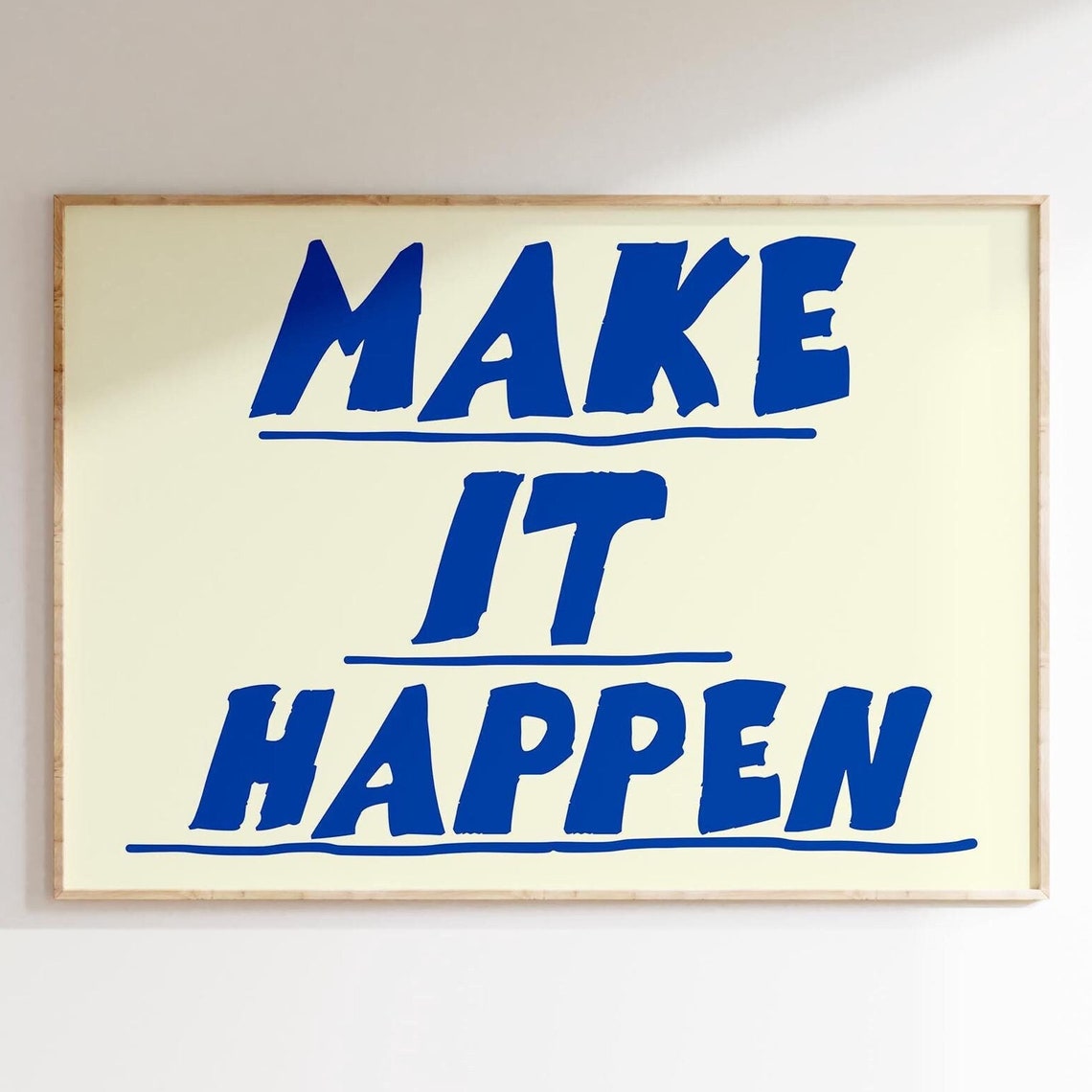 Make It Happen Bold Blue Motivational Typography Quote Poster