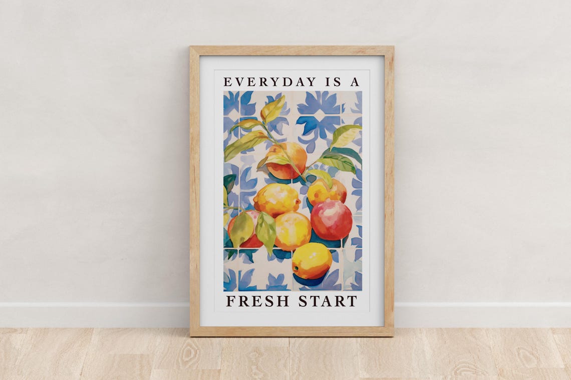 Everyday Is A Fresh Start Lemon Quote Poster