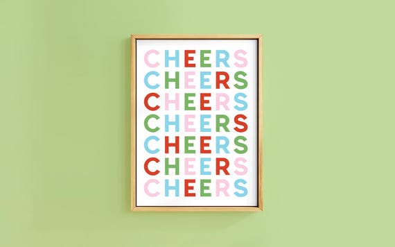 Cheers To Christmas Fun Colourful Quote Art Print Unframed Cosy Holly Berry Botanical Stocking Xmas Bold Gallery Decor