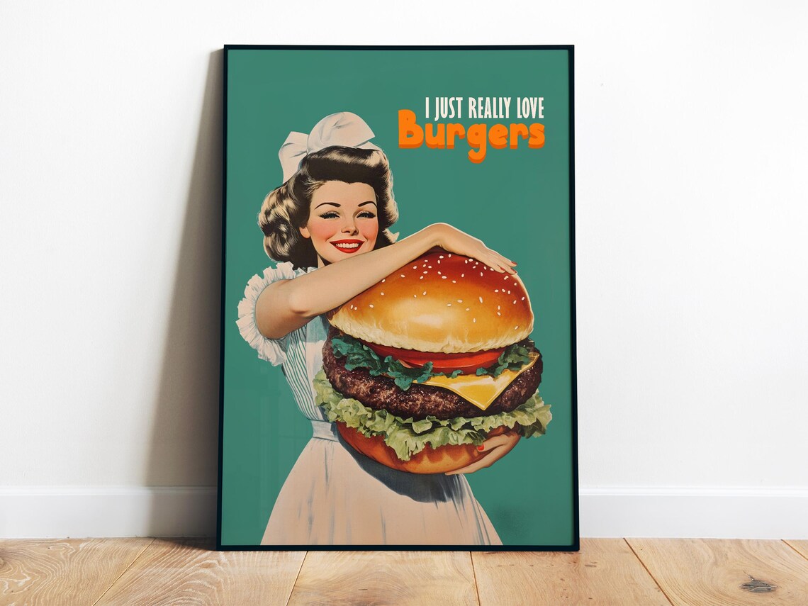 I Just Really Love Burgers Funny 50s Housewife Burger Poster
