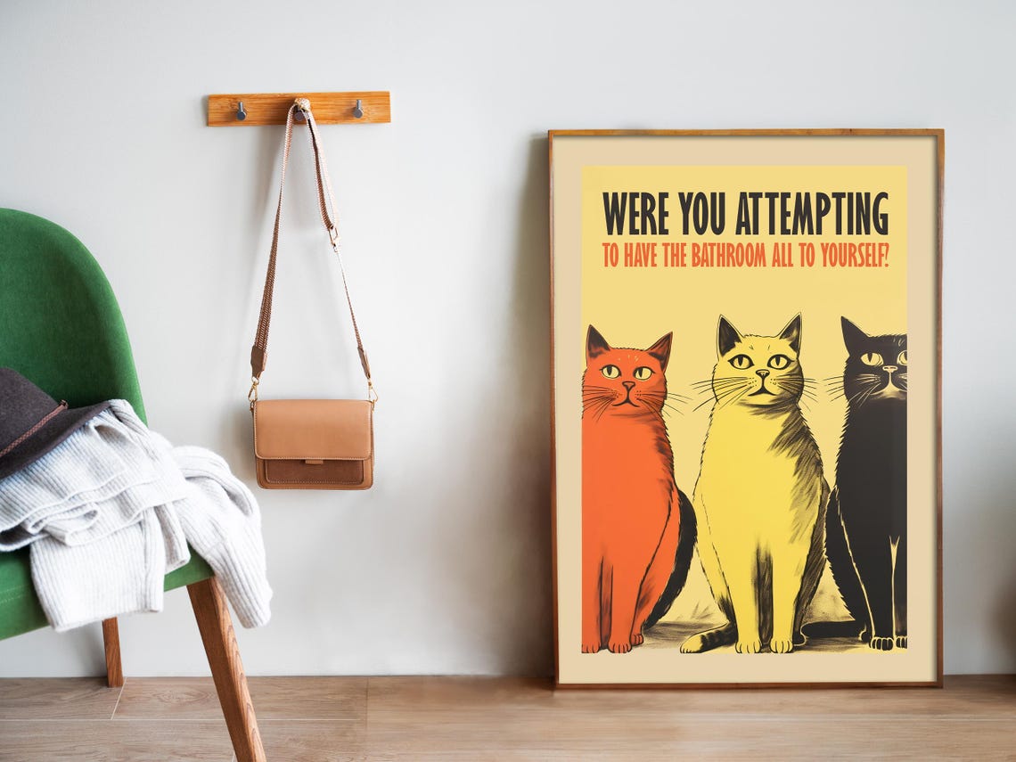 Were You Attempting Bathroom Privacy Funny Three Cats Poster - Image 5
