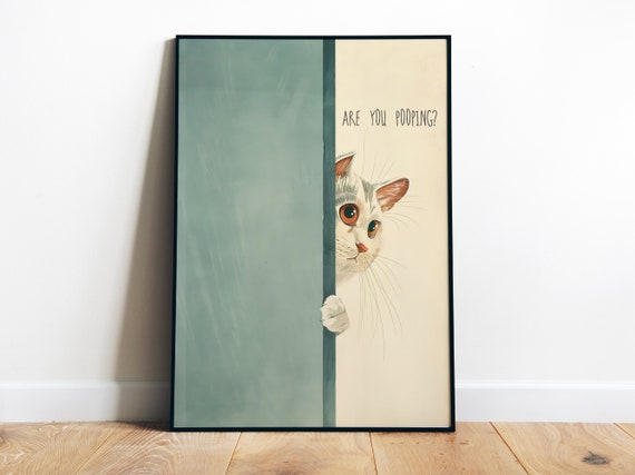 Funny Bathroom Wall Art Are You Pooping Cat Print Blue Bathroom Print Cute Cat Poster Toilet Poster Funny Posters Restroom