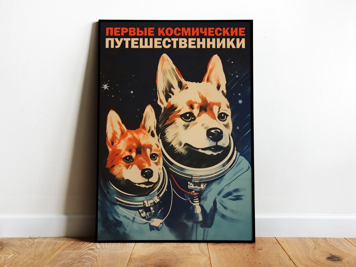First Space Travelers Soviet Dogs Space Race Retro Travel Poster