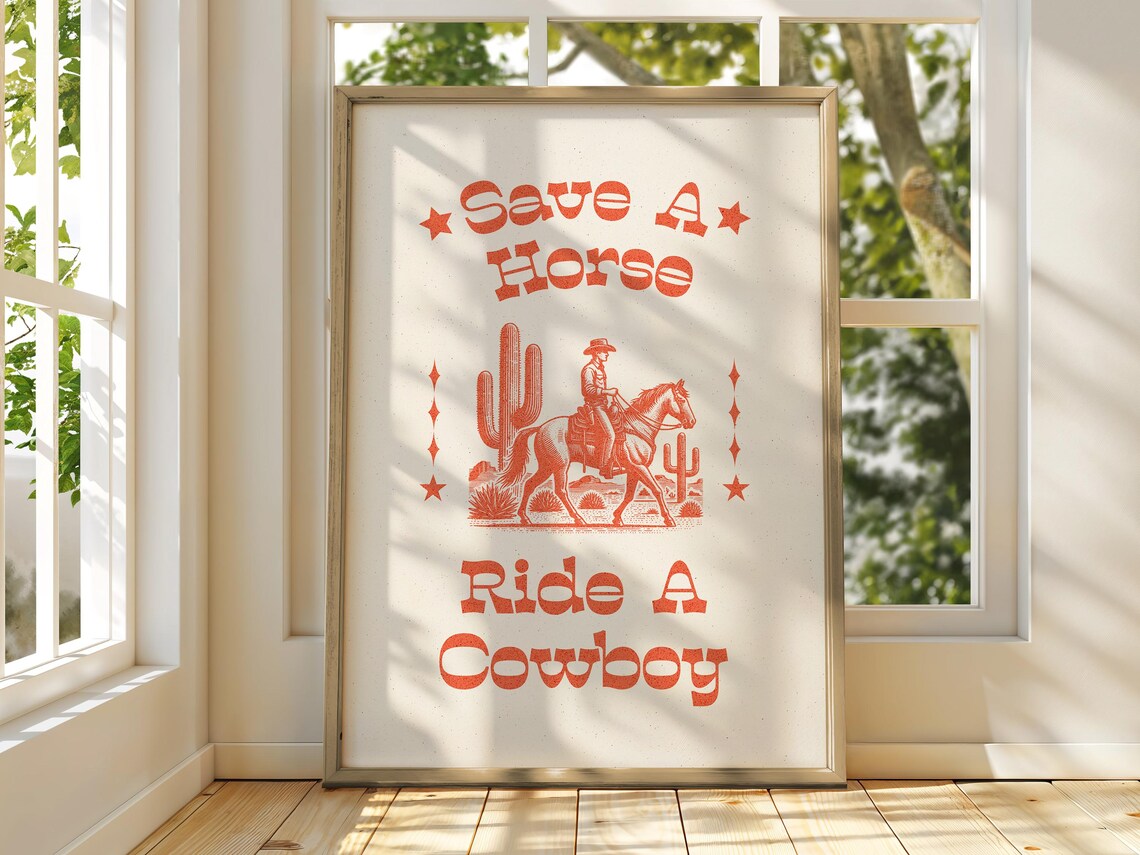 Save A Horse Ride A Cowboy Retro Western Cowboy Quote Poster - Image 4