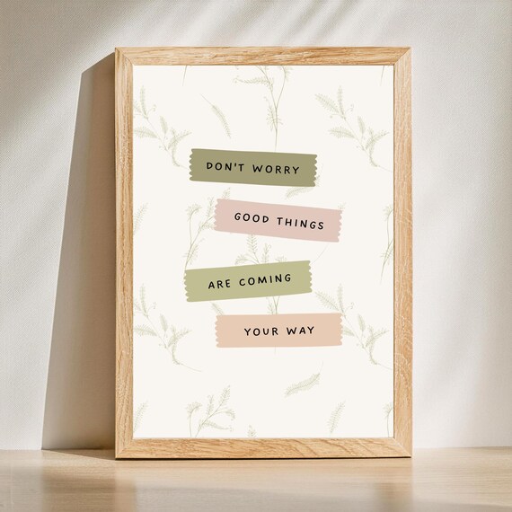 Don't Worry Good Things Are Coming Your Way Pastel Quote Poster