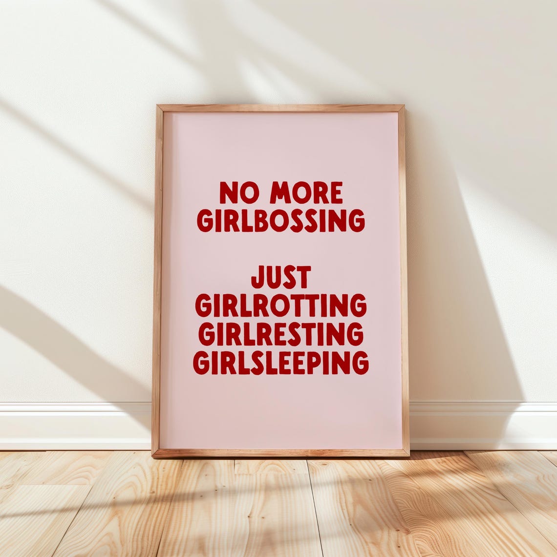 No More Girlbossing Funny Pink Self Care Typography Quote Poster