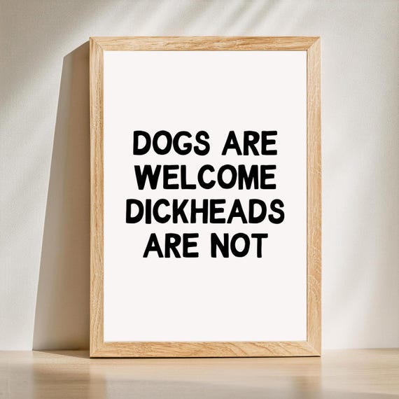 Dogs Are Welcome Home Wall Print Hallway Art Funny Bedroom Typography Living Room