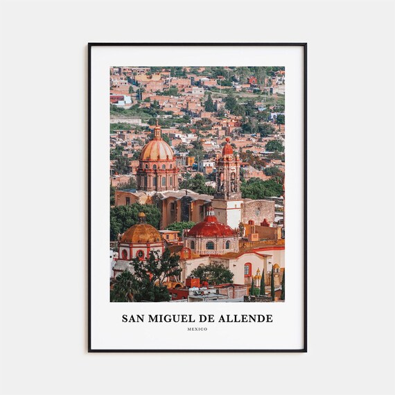 San Miguel De Allende Mexico Colonial Church Domes Travel Photo Poster