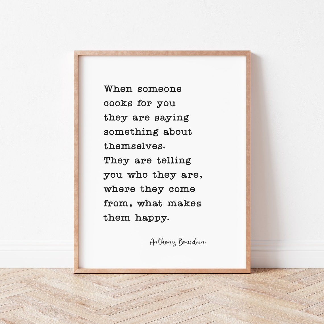 Anthony Bourdain When Someone Cooks For You Kitchen Quote Poster - Image 2