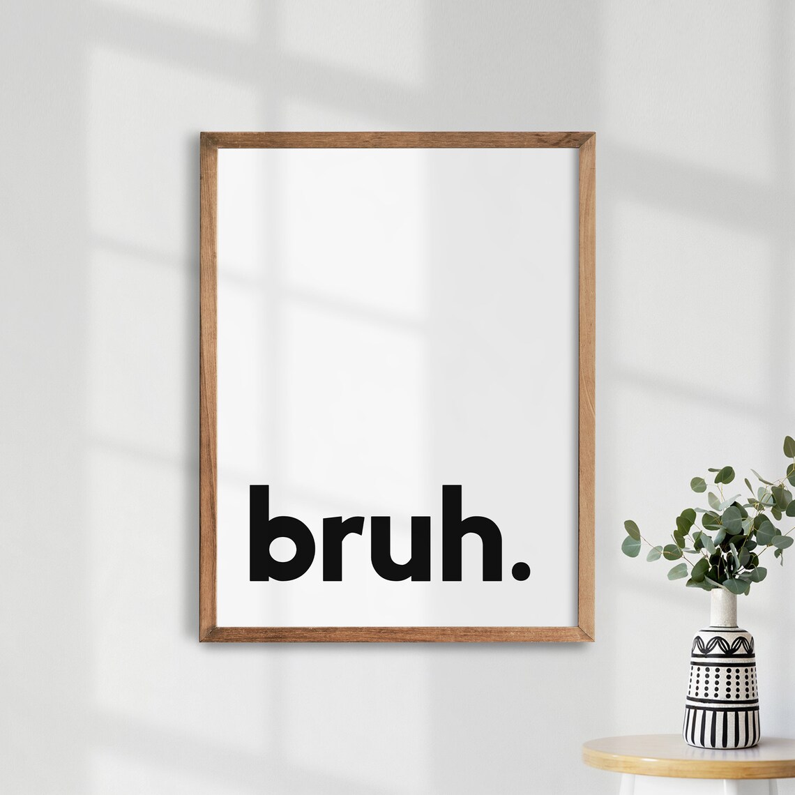 Bruh Minimalist Typography Nursery Art Print