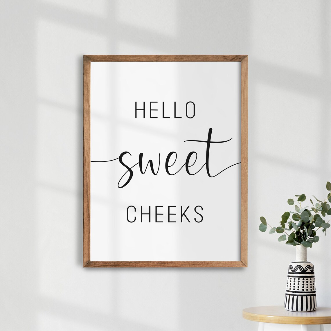 Hello Sweet Cheeks Funny Bathroom Sign Typography Quote Poster - Image 3