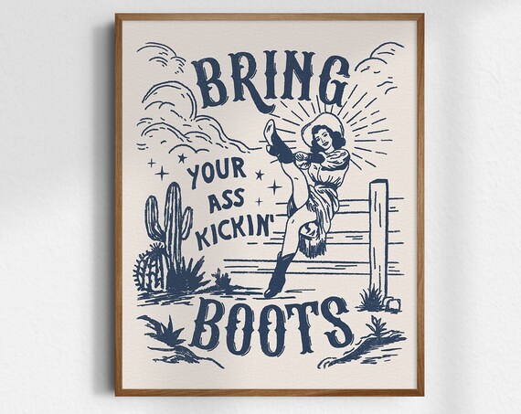 Bring Your Ass Kickin Boots Retro Western Cowgirl Rodeo Poster