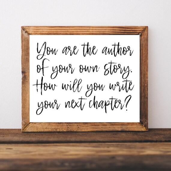 You Are The Author Of Your Own Story Next Chapter School Poster