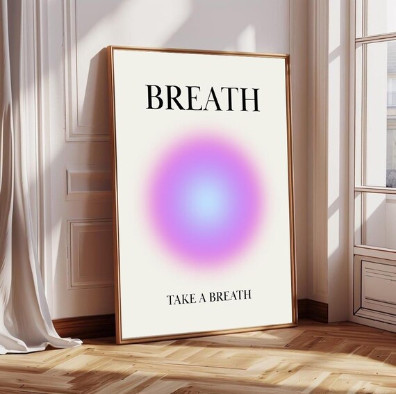 Breath Take A Breath Purple Aura Spiritual Affirmation Poster