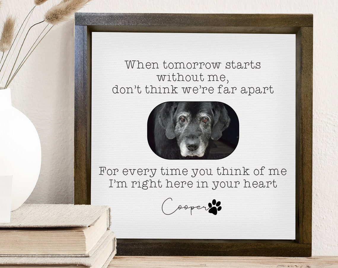 When Tomorrow Starts Without Me Custom Pet Memorial Name Poster