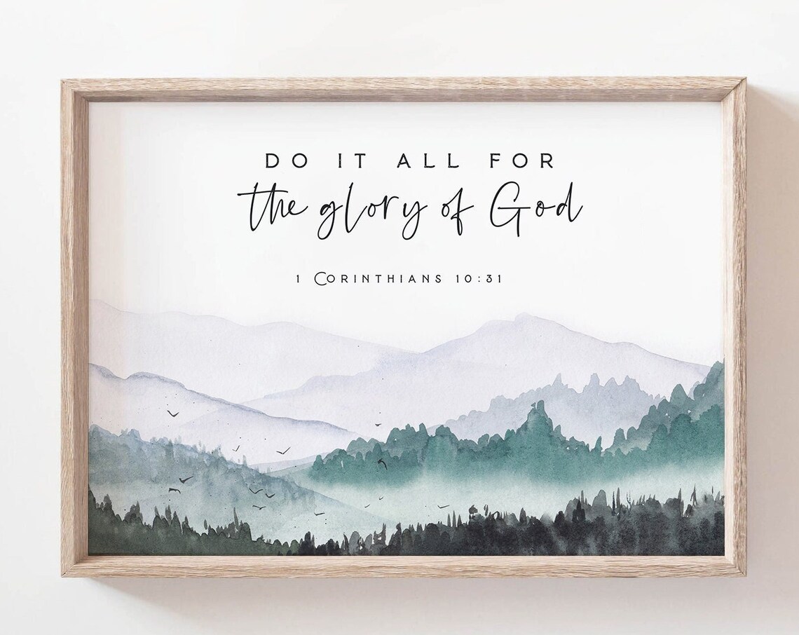 Do It All for the Glory of God 1 Corinthians 10:31 Mountains Poster - Image 2