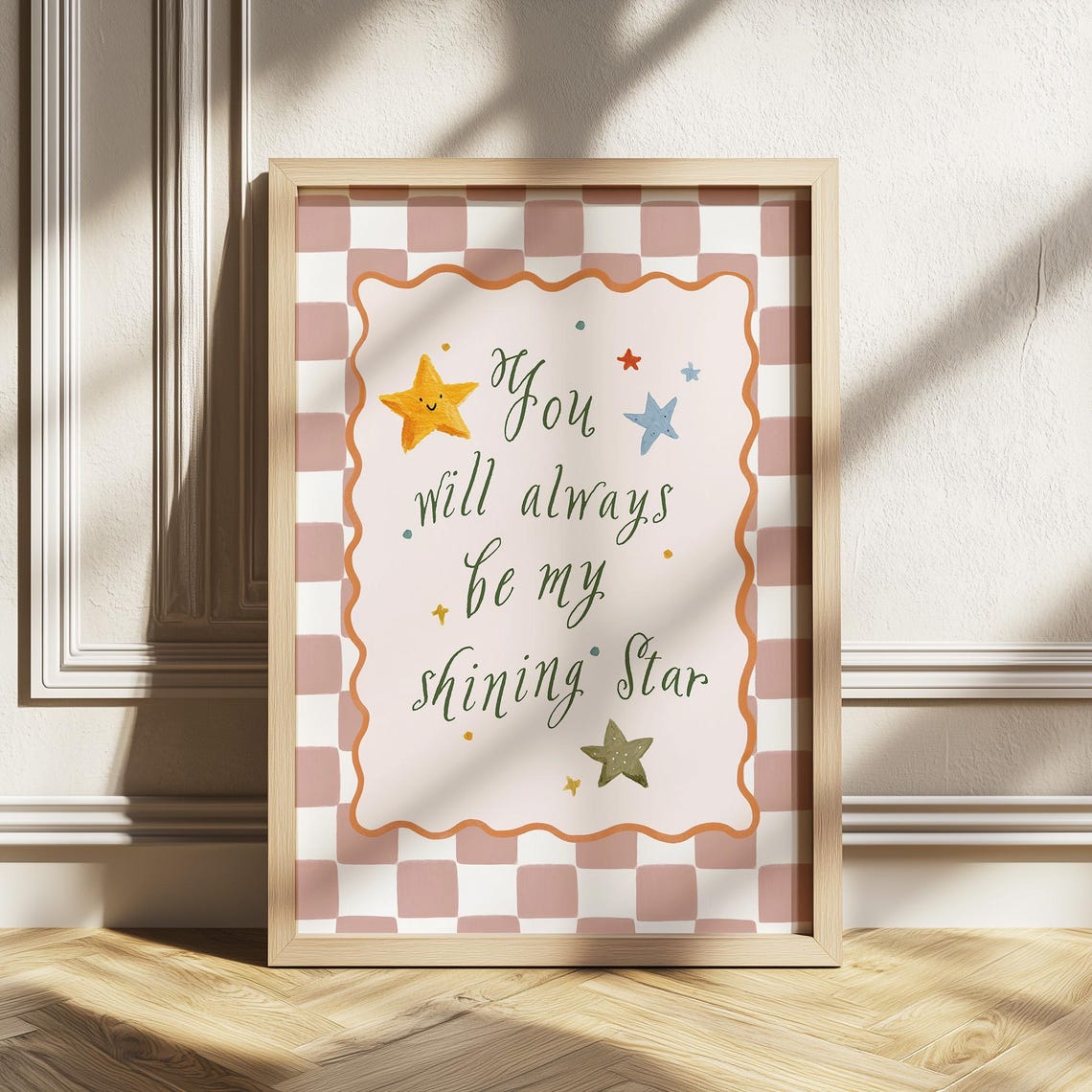 You Will Always Be My Shining Star Sunlit Nursery Quote Poster