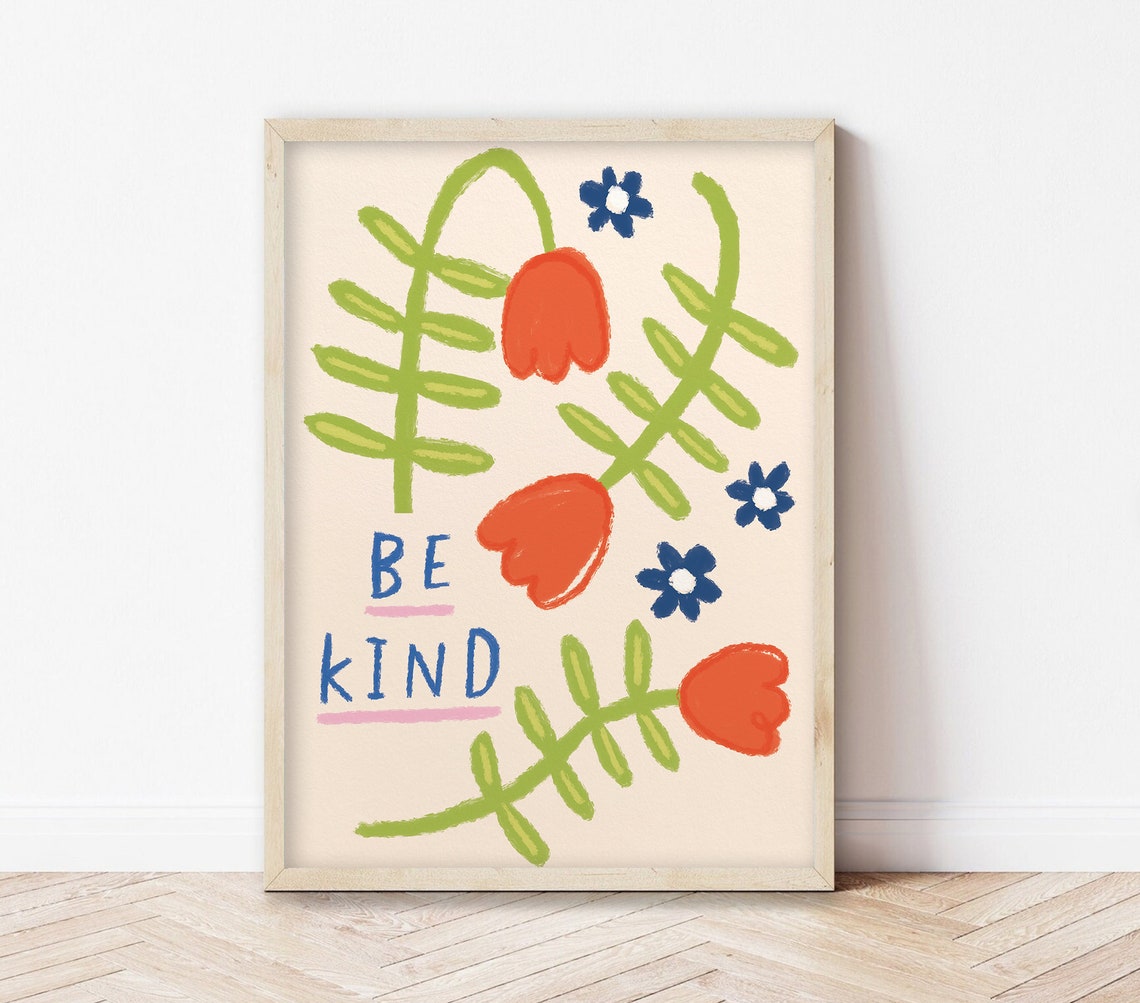 Be Kind Quirky Floral Tulip Illustration Positive Affirmation Wall Art