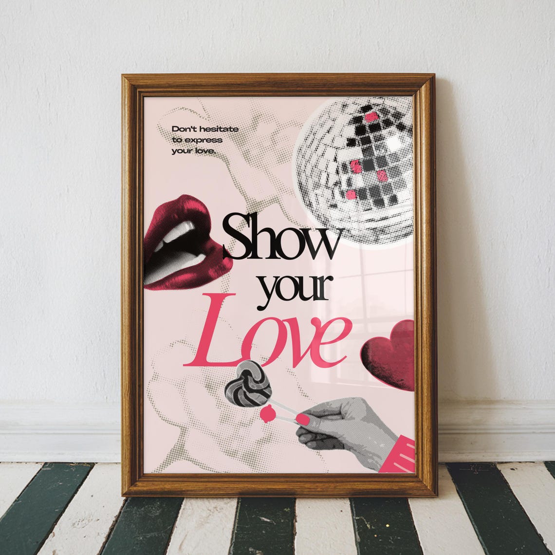Show Your Love Pop Collage Disco Ball Lips Bold Pink Quote Poster