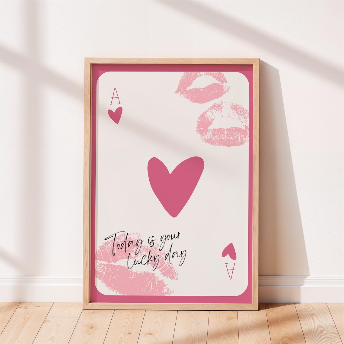 Today Is Your Lucky Day Ace of Hearts Kiss Lipstick Retro Quote Poster