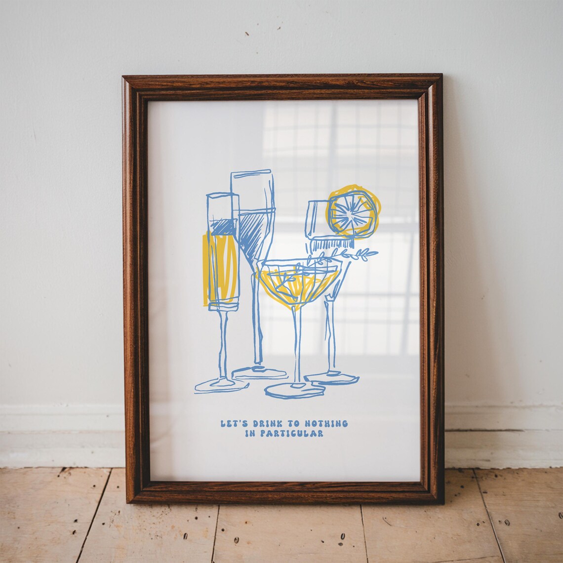 Let's Drink To Nothing In Particular Cocktail Glasses Bar Poster