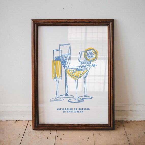 Let's Drink To Nothing In Particular Cocktail Glasses Bar Poster
