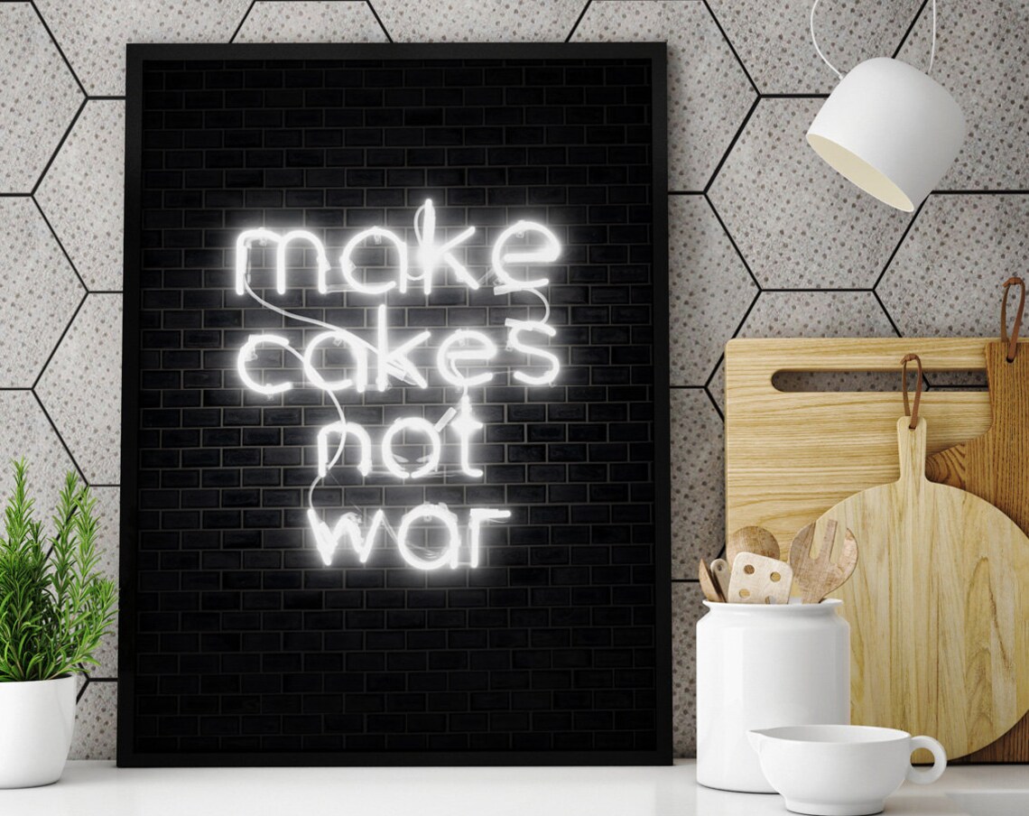 Make Cakes Not War White Neon Kitchen Art Print