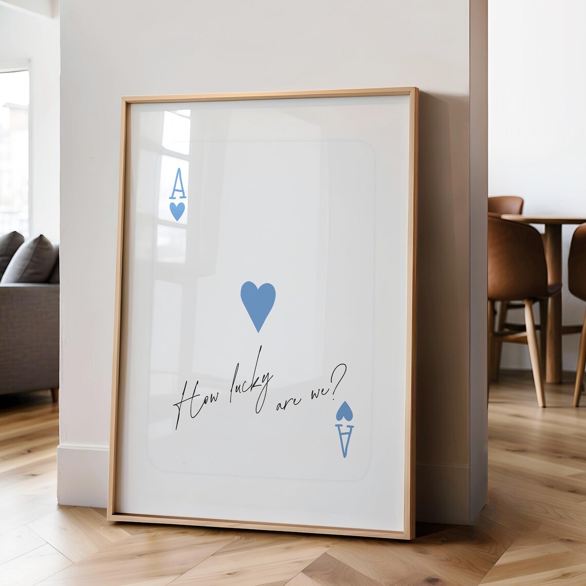 Ace of Hearts Blue Playing Card How Lucky Are We Quote Wall Poster Art