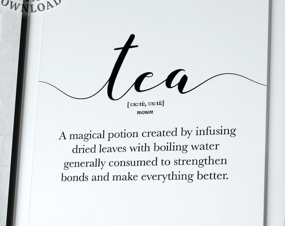 Tea Definition Wall Art Print Kitchen Wall Decor Tea Lover Gift Definition Poster Funny Kitchen Signs Typography Print Tea Addict Gift