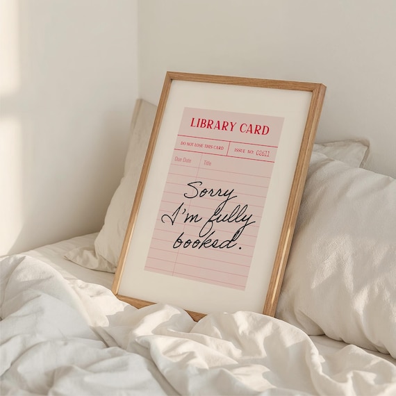 Sorry I'm Fully Booked Pink Library Card Book Lover Quote Poster