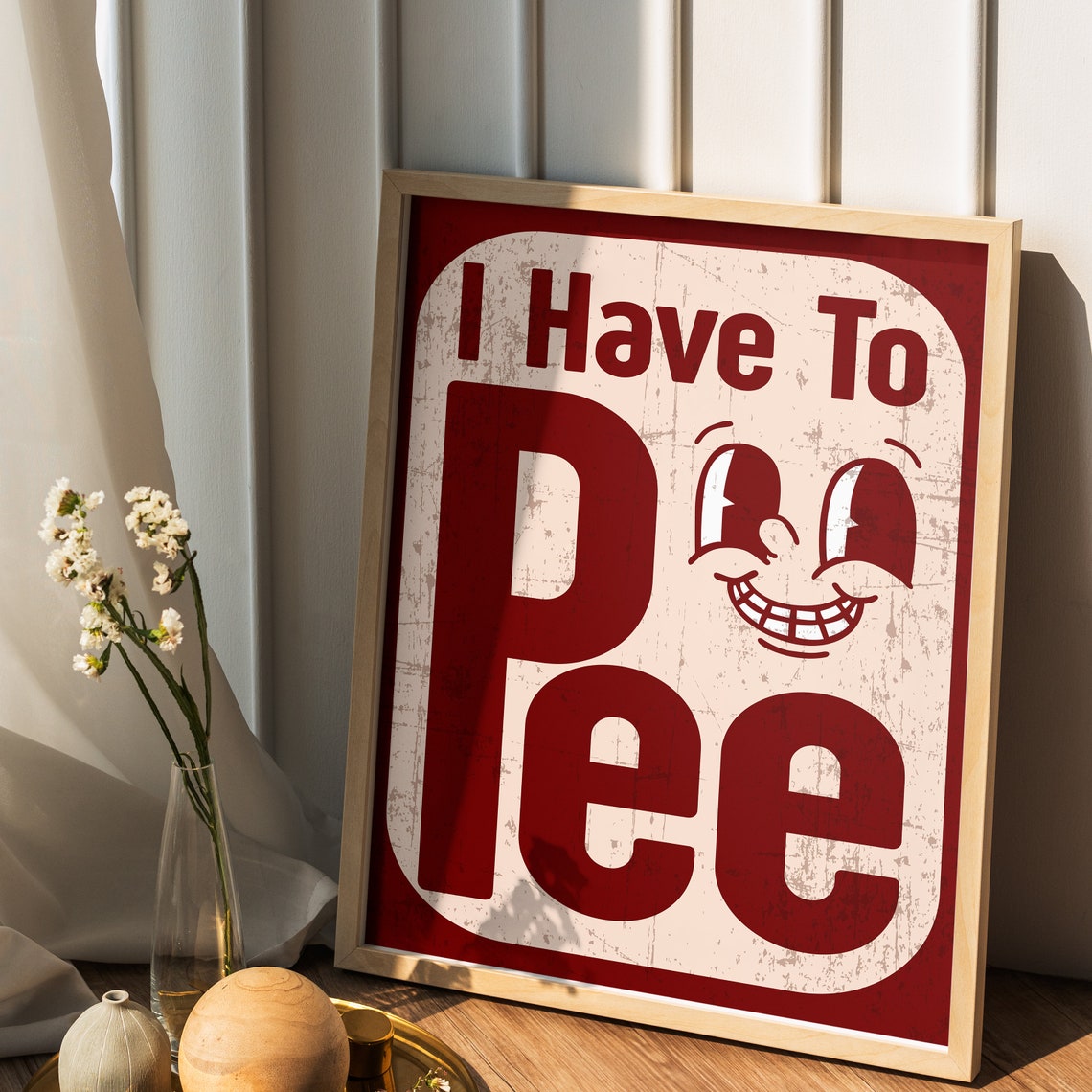 I Have To Pee Funny Retro Bathroom Sign Humor Decor Wall Poster - Image 2