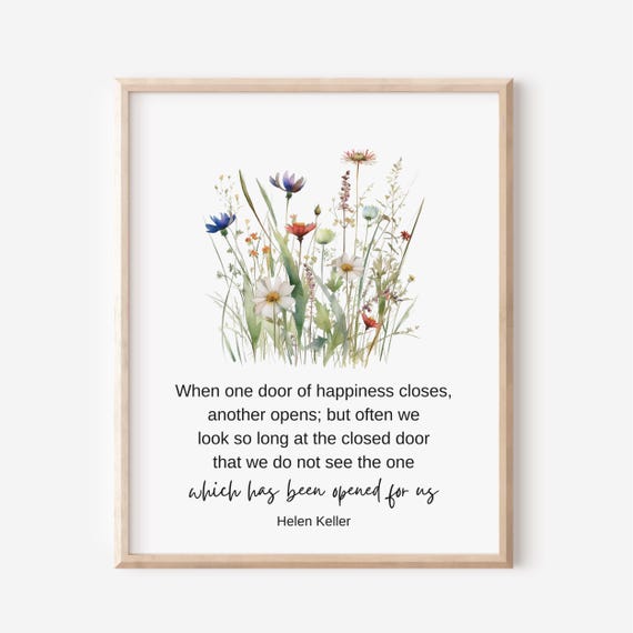 Helen Keller Quote When One Door Of Happiness Closes Another Opens Watercolor Wildflowers Motivational Poster Optimism Hope Faith Women