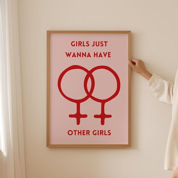 Girls Just Wanna Have Other Girls Pink Pride Quote Wall Poster