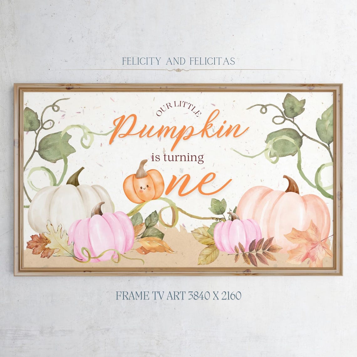 Our Little Pumpkin First Birthday Watercolor Pink Frame TV Poster
