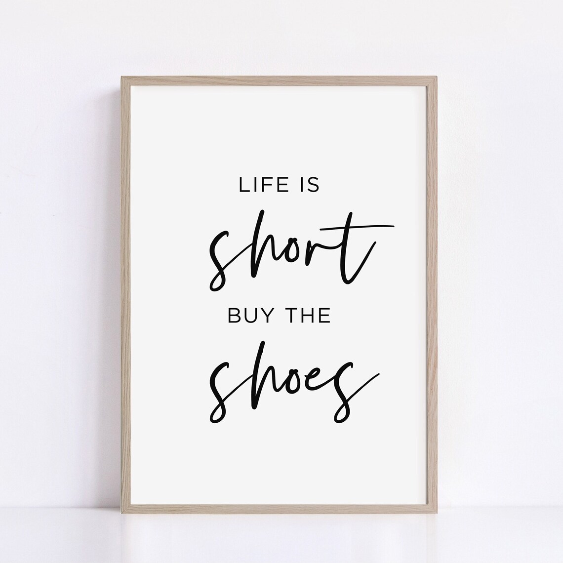 Life Is Short Buy The Shoes Playful Script Fashion Quote Poster - Image 2