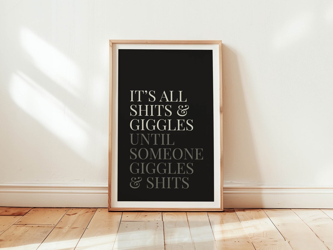 Shits and Giggles Funny Bathroom Poster Black Bold Typography