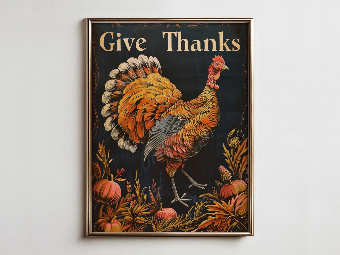 Give Thanks Harvest Turkey Poster Dark Moody Thanksgiving Autumn Decor