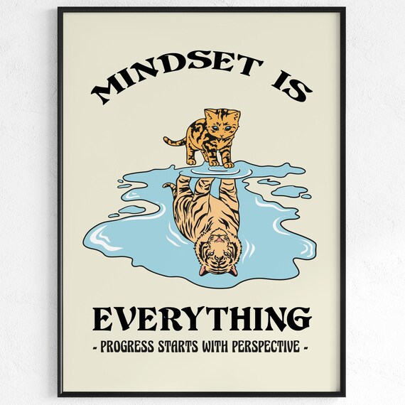 Mindset Is Everything Kitten Tiger Reflection Progress Quote Poster