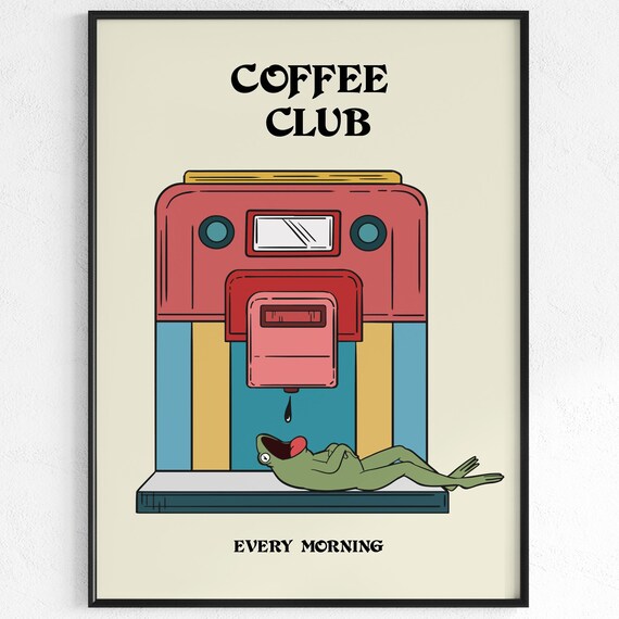 Coffee Club Every Morning Poster Frog Espresso Machine Retro Kitchen Decor