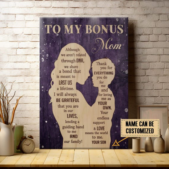 To My Bonus Mom We Arent Related Through DNA Son Tribute Poster