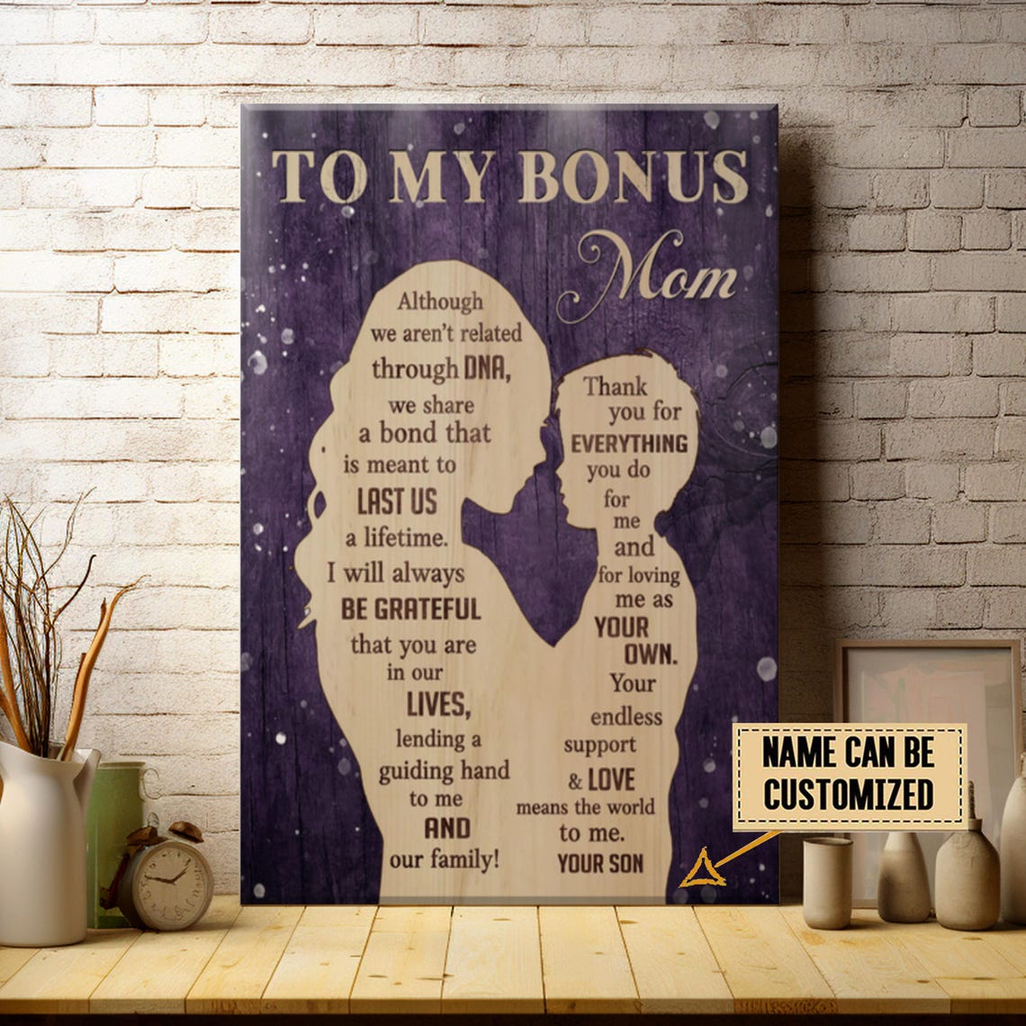 To My Bonus Mom We Arent Related Through DNA Son Tribute Poster